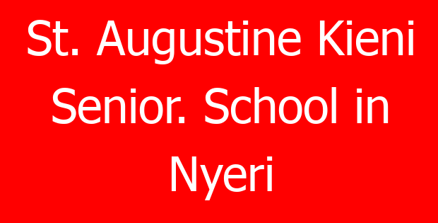 St. Augustine Kieni Senior. School in Nyeri