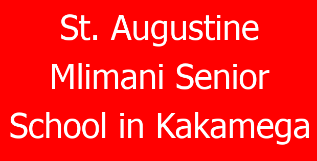 St. Augustine Mlimani Senior School in Kakamega