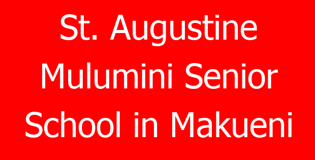 St. Augustine Mulumini Senior School in Makueni