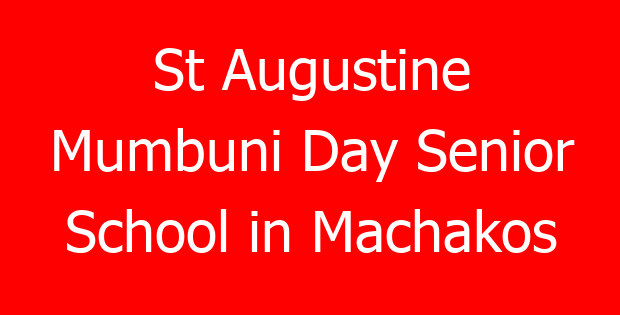 St Augustine Mumbuni Day Senior School in Machakos