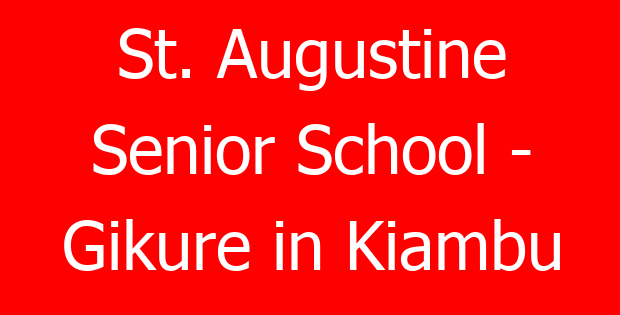 St. Augustine Senior School – Gikure in Kiambu