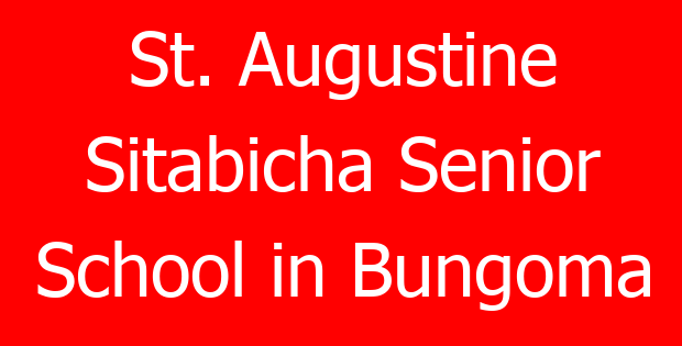 St. Augustine Sitabicha Senior School in Bungoma