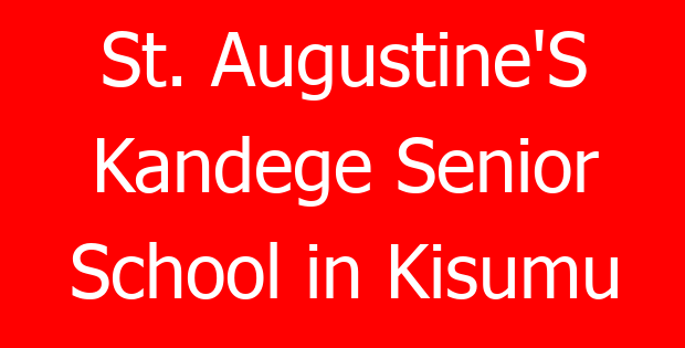 St. Augustine’S Kandege Senior School in Kisumu