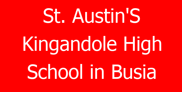 St. Austin’S Kingandole High School in Busia