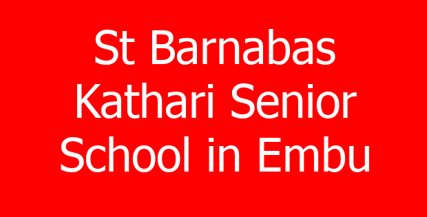 St Barnabas Kathari Senior School in Embu