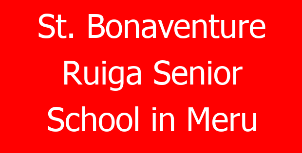 St. Bonaventure Ruiga Senior School in Meru