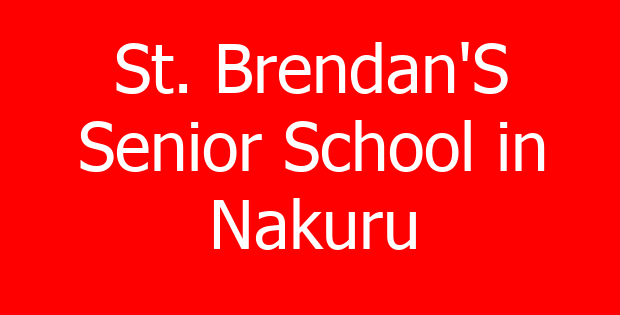 St. Brendan’S Senior School in Nakuru