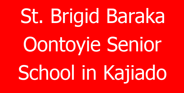 St. Brigid Baraka Oontoyie Senior School in Kajiado