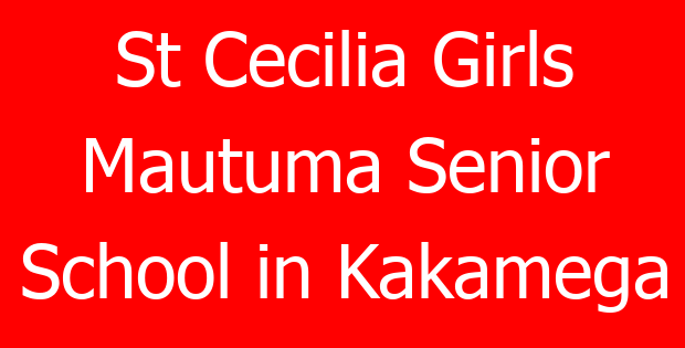 St Cecilia Girls Mautuma Senior School in Kakamega