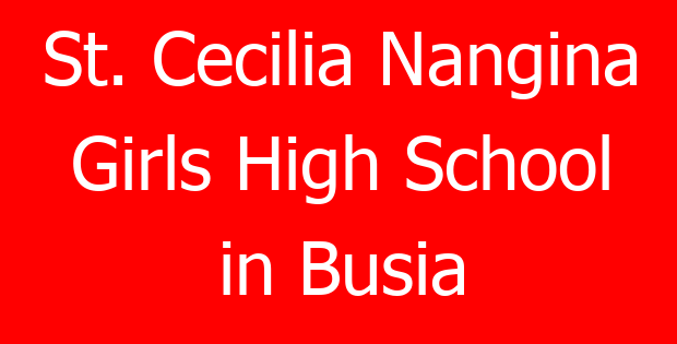 St. Cecilia Nangina Girls High School in Busia