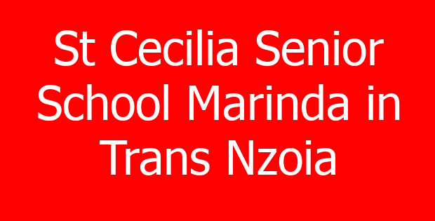 St Cecilia Senior School Marinda in Trans Nzoia