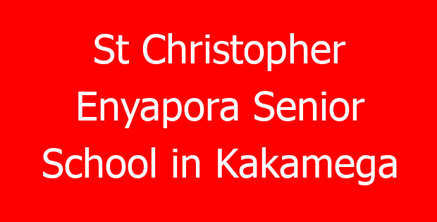 St Christopher Enyapora Senior School in Kakamega
