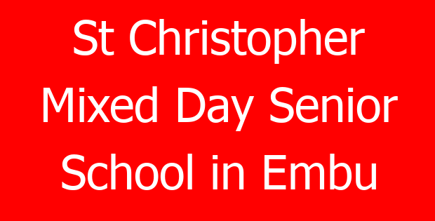 St Christopher Mixed Day Senior School in Embu