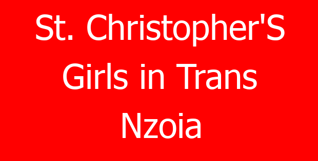 St. Christopher’S Girls in Trans Nzoia