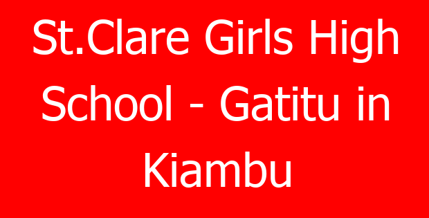 St.Clare Girls High School – Gatitu in Kiambu