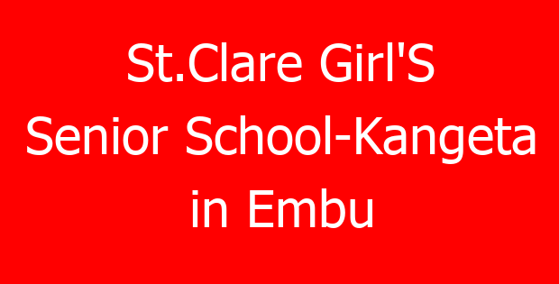 St.Clare Girl’S Senior School-Kangeta in Embu
