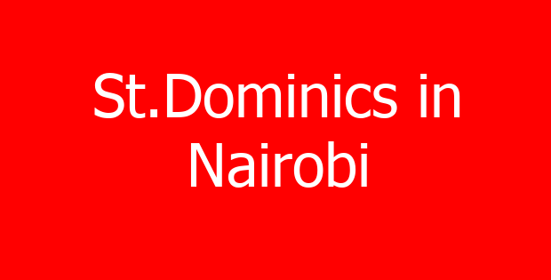 St.Dominics in Nairobi