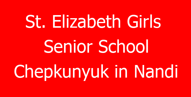 St. Elizabeth Girls  Senior School Chepkunyuk in Nandi