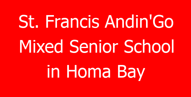 St. Francis Andin’Go Mixed Senior School in Homa Bay