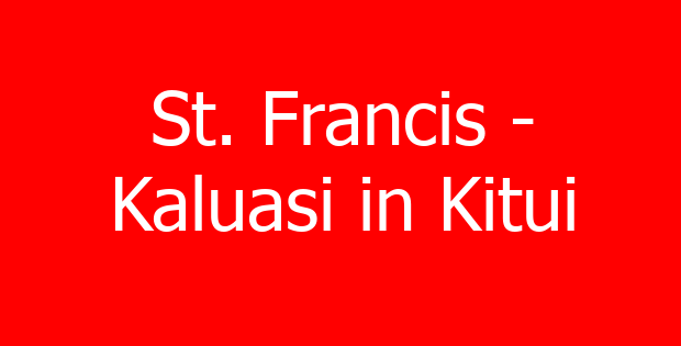 St. Francis – Kaluasi in Kitui