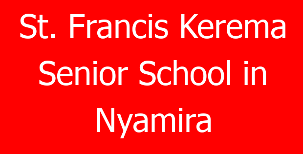 St. Francis Kerema Senior School in Nyamira