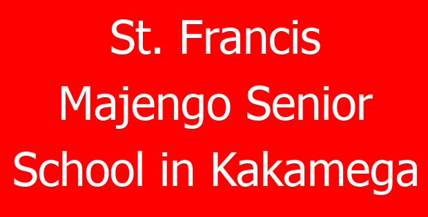 St. Francis Majengo Senior School in Kakamega