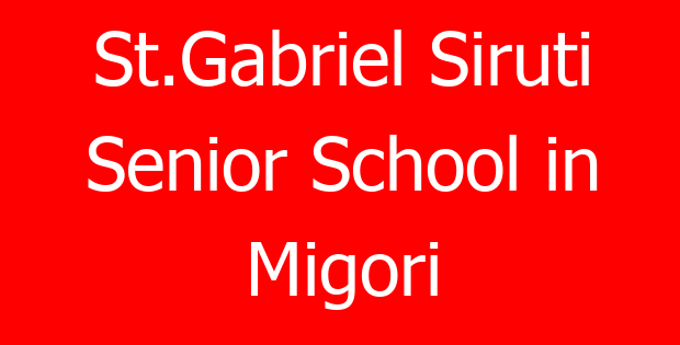 St.Gabriel Siruti Senior School in Migori