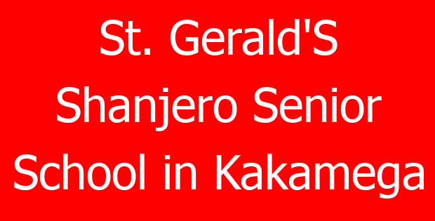 St. Gerald’S Shanjero Senior School in Kakamega