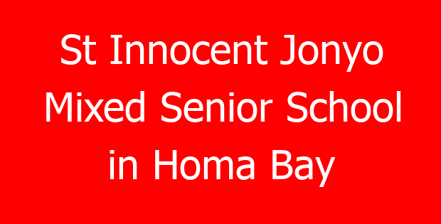 St Innocent Jonyo Mixed Senior School in Homa Bay