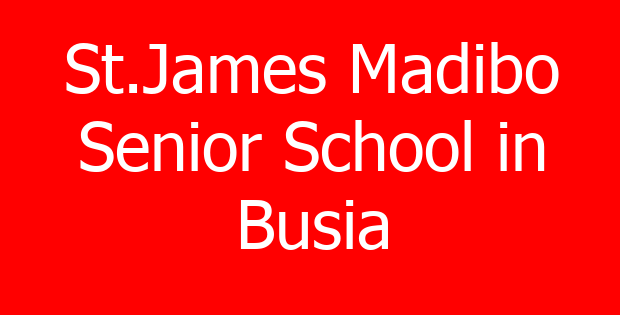 St.James Madibo Senior School in Busia