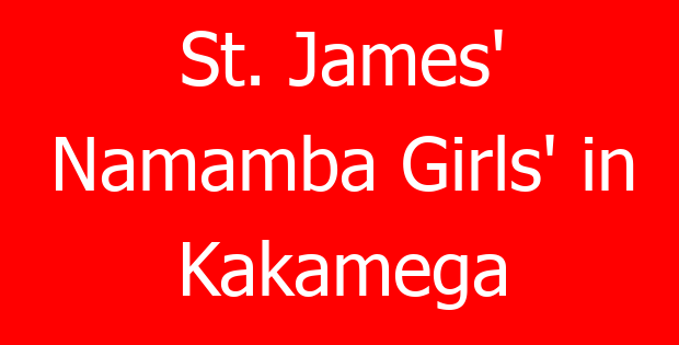 St. James’ Namamba Girls’ in Kakamega