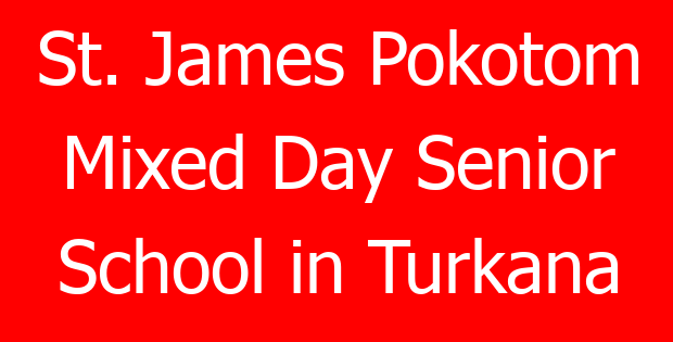 St. James Pokotom Mixed Day Senior School in Turkana