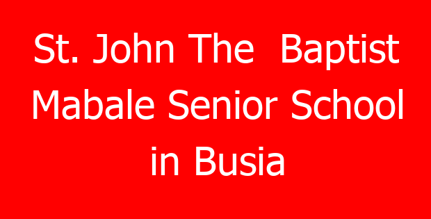 St. John The  Baptist Mabale Senior School in Busia
