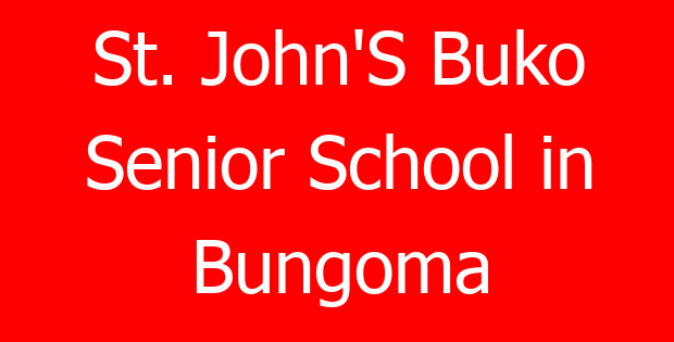 St. John’S Buko Senior School in Bungoma