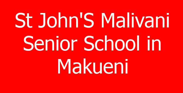 St John’S Malivani Senior School in Makueni