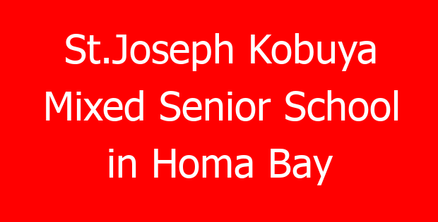 St.Joseph Kobuya Mixed Senior School in Homa Bay