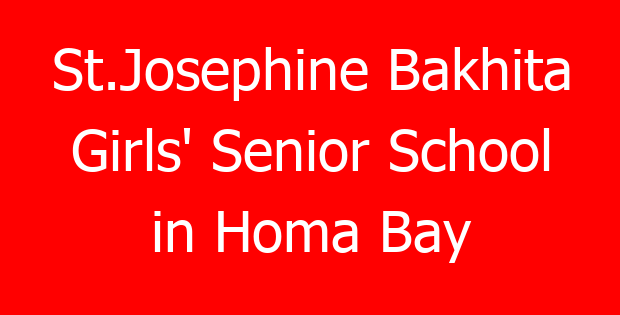 St.Josephine Bakhita Girls’ Senior School in Homa Bay