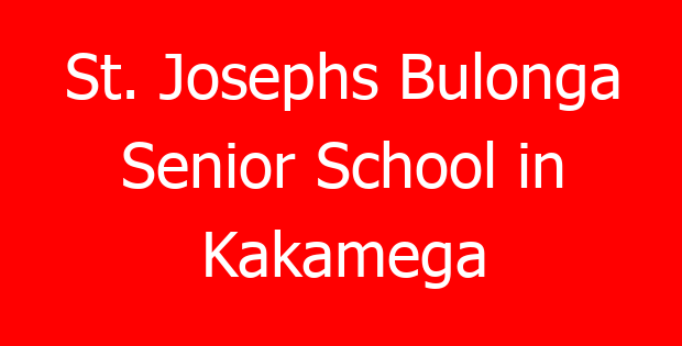 St. Josephs Bulonga Senior School in Kakamega