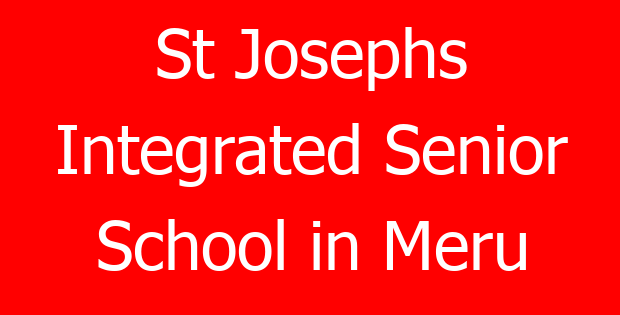St Josephs Integrated Senior School in Meru