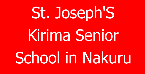 St. Joseph’S Kirima Senior School in Nakuru