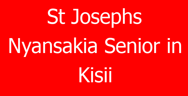 St Josephs Nyansakia Senior in Kisii