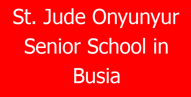 St. Jude Onyunyur Senior School in Busia