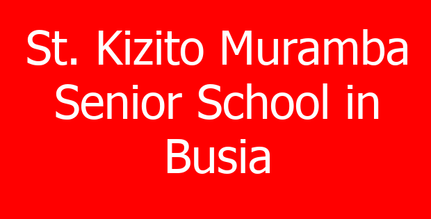 St. Kizito Muramba Senior School in Busia