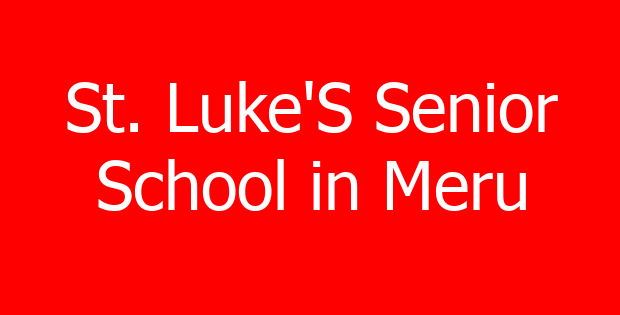 St. Luke’S Senior School in Meru