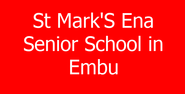 St Mark’S Ena Senior School in Embu