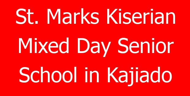 St. Marks Kiserian Mixed Day Senior School in Kajiado