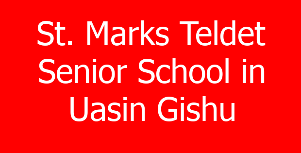 St. Marks Teldet Senior School in Uasin Gishu