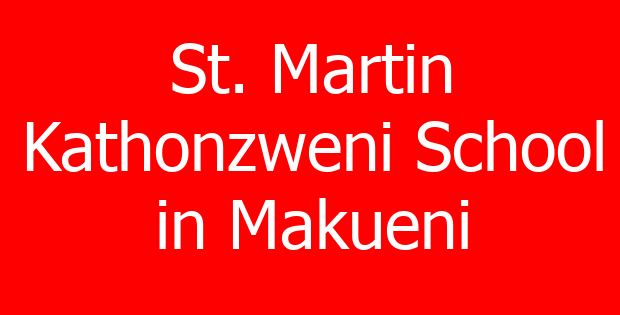 St. Martin Kathonzweni School in Makueni