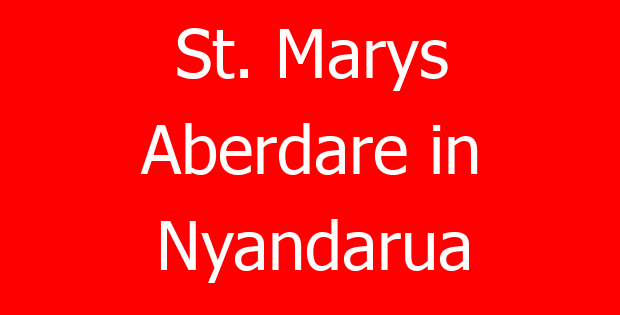 St. Marys Aberdare in Nyandarua