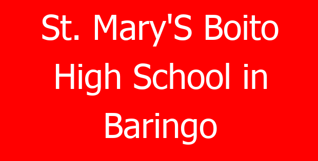 St. Mary’S Boito High School in Baringo